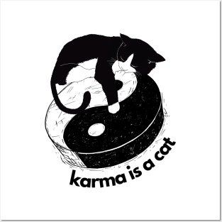 karma is a cat Posters and Art